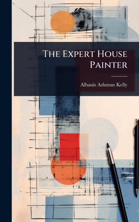 Kniha The Expert House Painter 