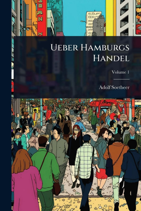 Kniha Ueber Hamburgs Handel 