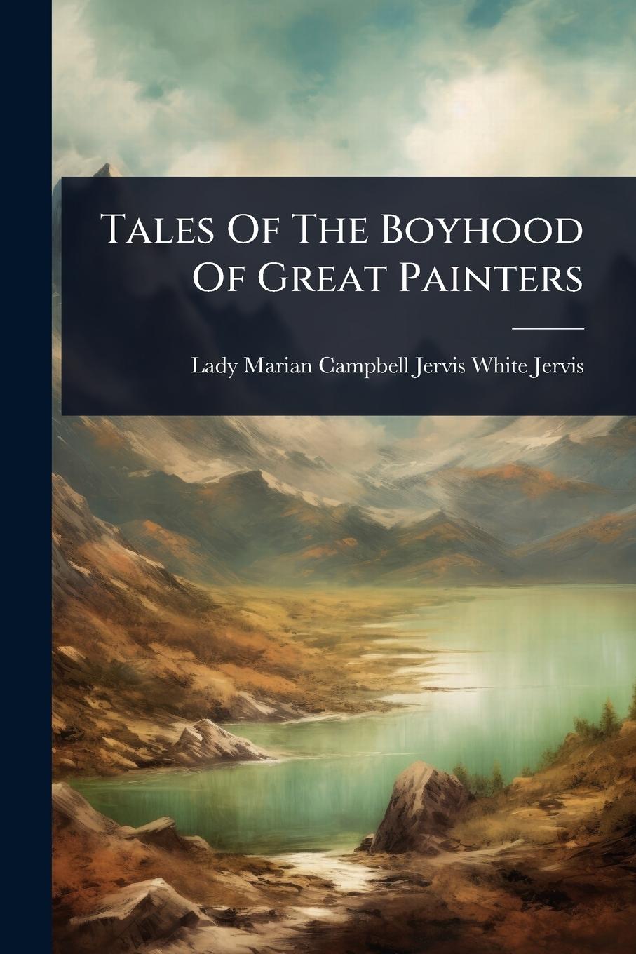 Kniha Tales Of The Boyhood Of Great Painters 
