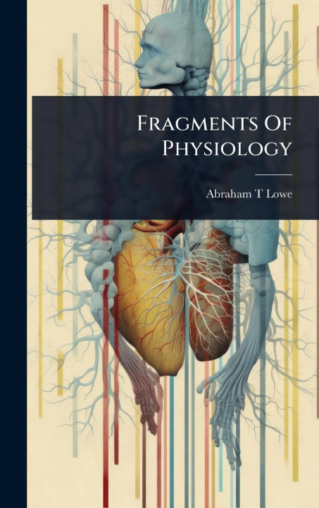 Knjiga Fragments Of Physiology 