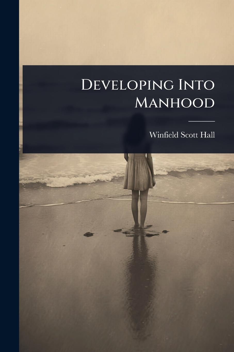 Kniha Developing Into Manhood 