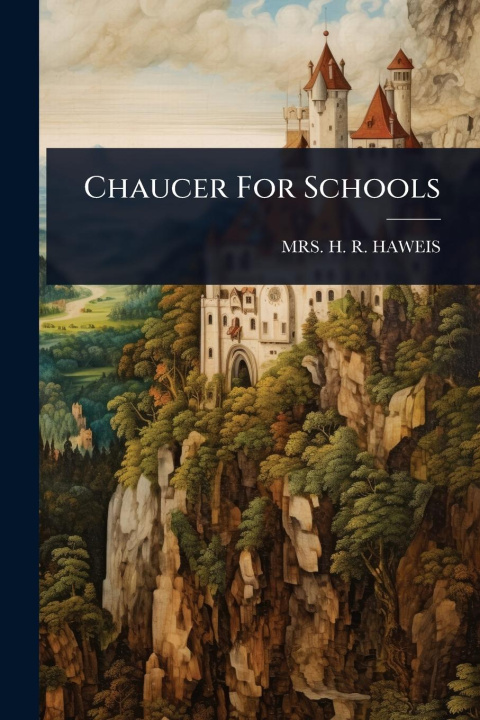 Книга Chaucer For Schools 