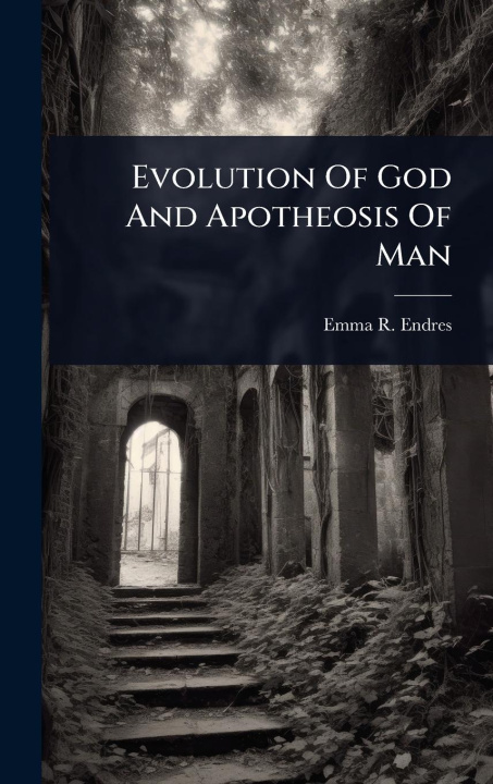 Knjiga Evolution Of God And Apotheosis Of Man 