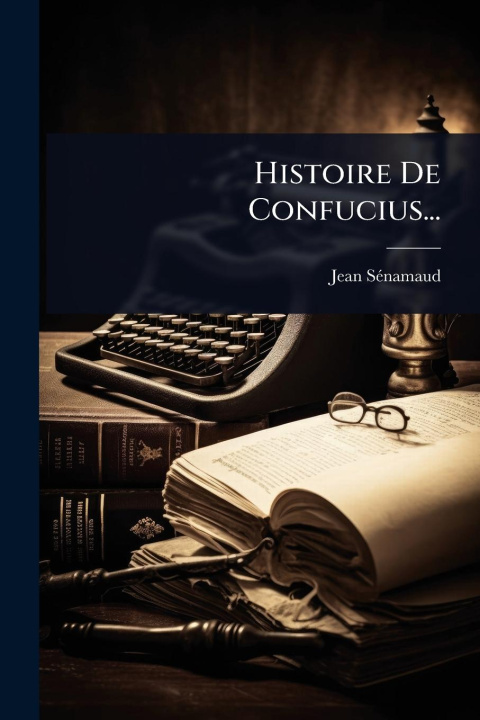 Knjiga Histoire De Confucius... 