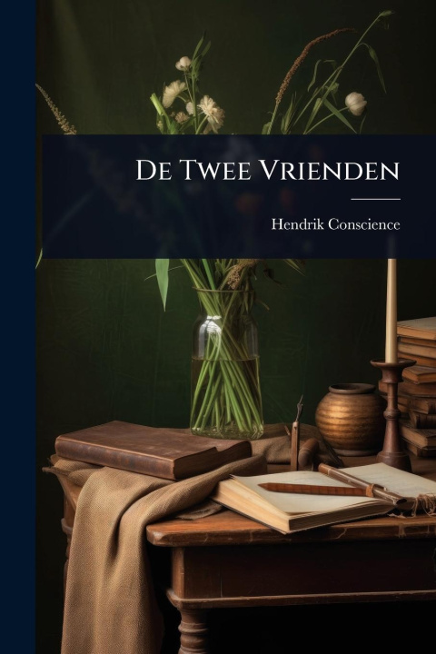 Kniha De Twee Vrienden 