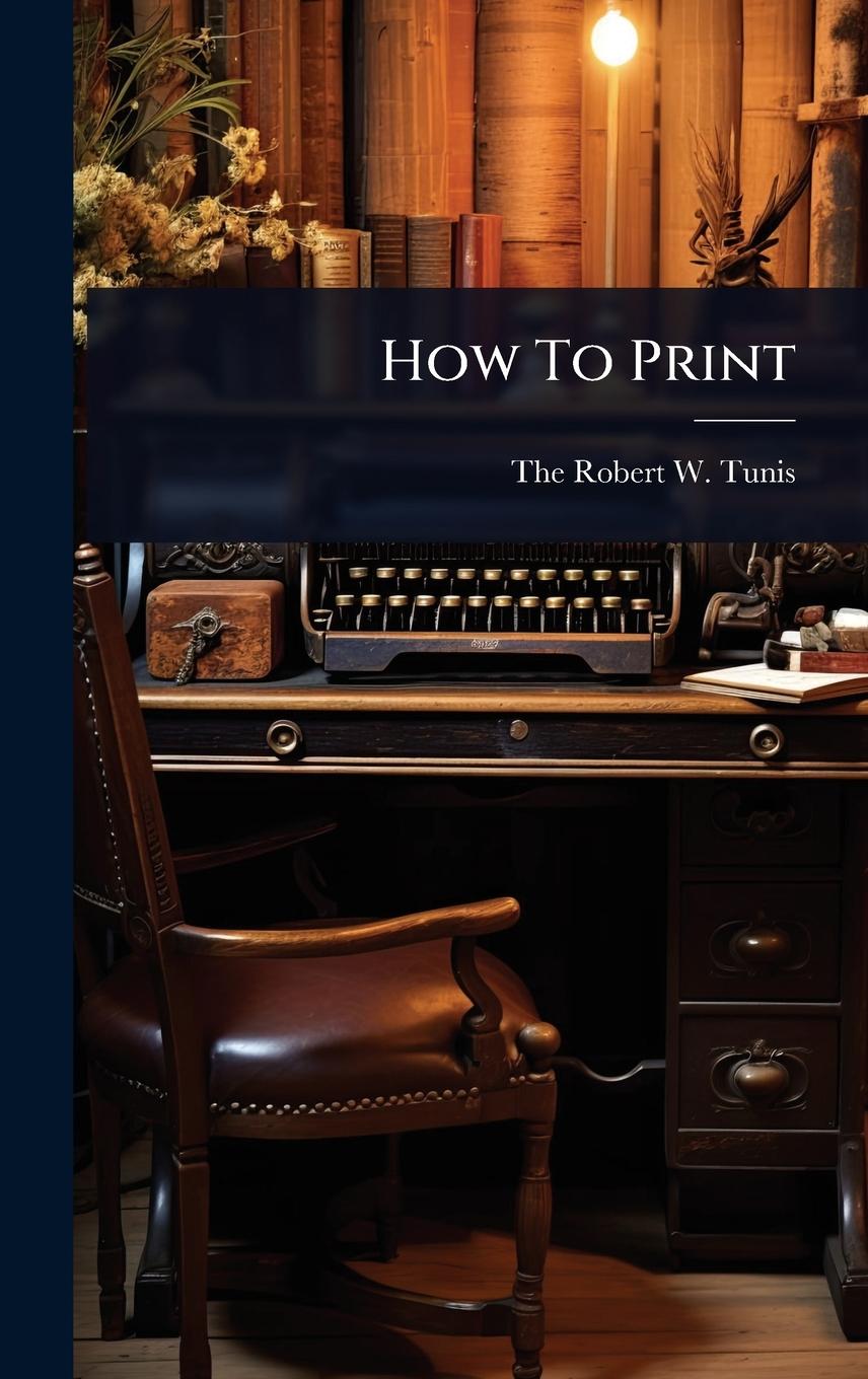 Kniha How To Print 