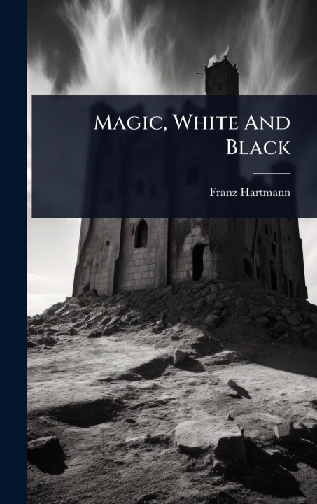 Kniha Magic, White And Black 