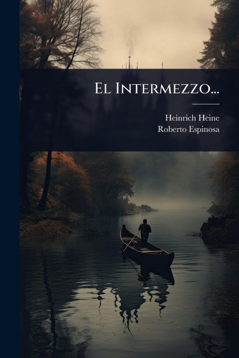 Kniha El Intermezzo... Roberto Espinosa