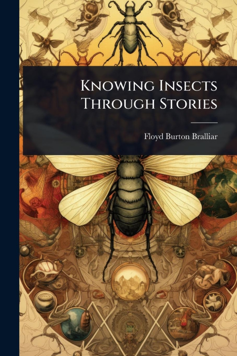 Kniha Knowing Insects Through Stories 