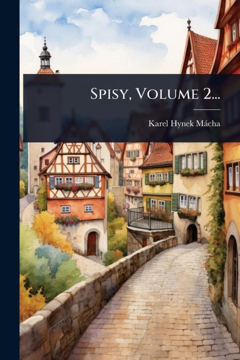 Kniha Spisy, Volume 2... 