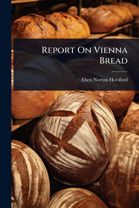 Kniha Report On Vienna Bread 