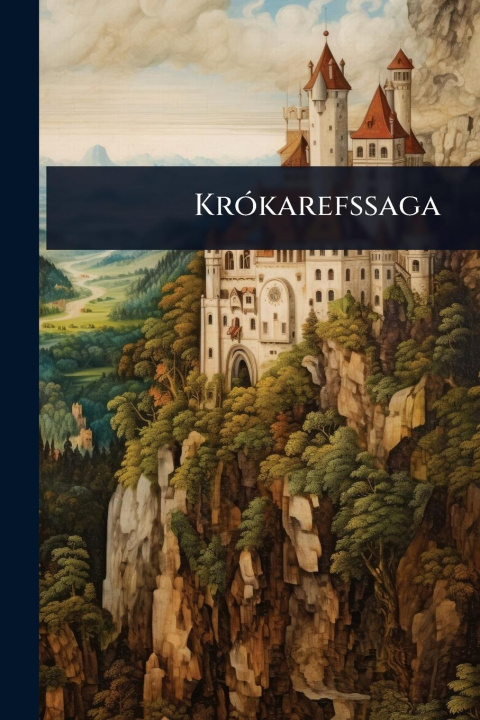 Kniha KrÃ3karefssaga 