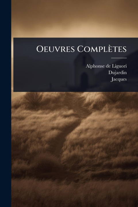 Kniha Oeuvres Complètes Dujardin