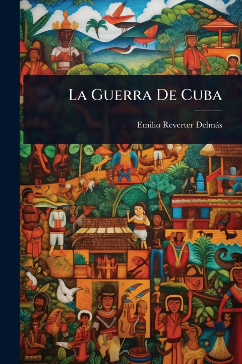 Kniha La Guerra De Cuba 