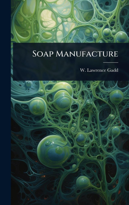 Knjiga Soap Manufacture 