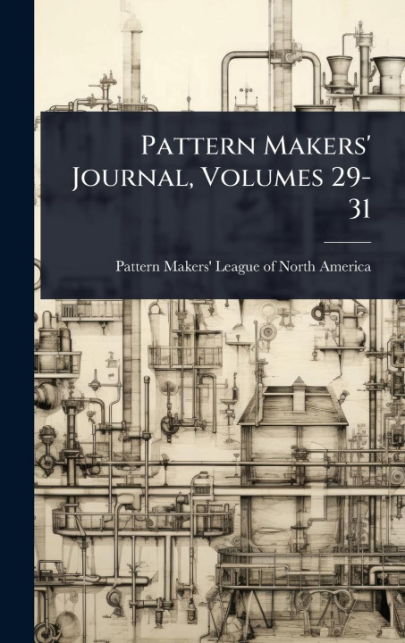 Knjiga Pattern Makers' Journal, Volumes 29-31 