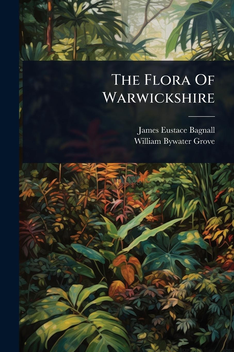 Knjiga The Flora Of Warwickshire 