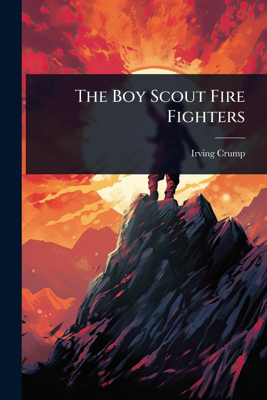 Knjiga The Boy Scout Fire Fighters 