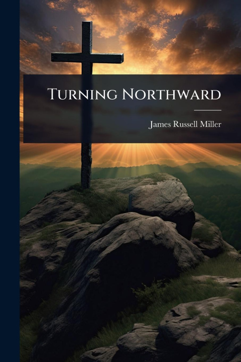 Knjiga Turning Northward 