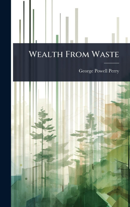 Kniha Wealth From Waste 