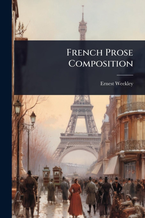 Kniha French Prose Composition 