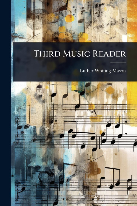 Kniha Third Music Reader 