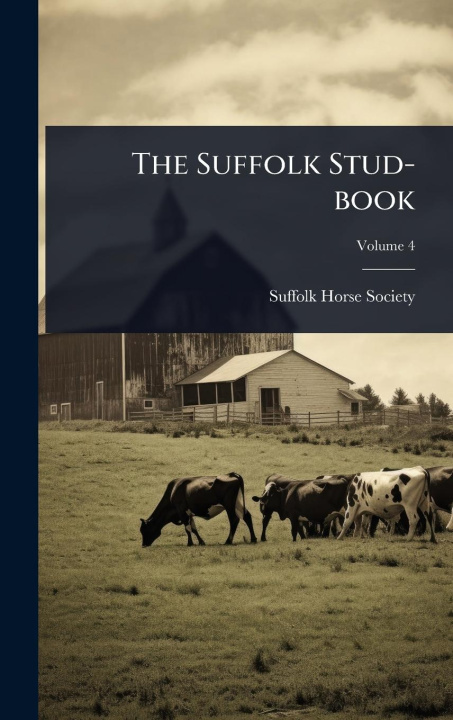 Kniha The Suffolk Stud-book 