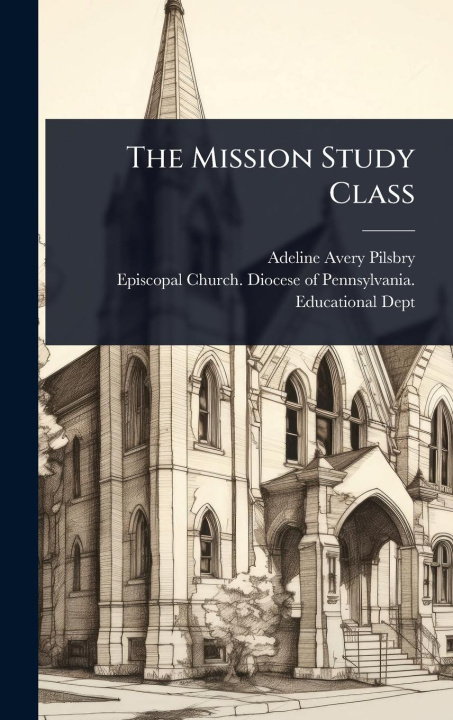 Kniha The Mission Study Class 