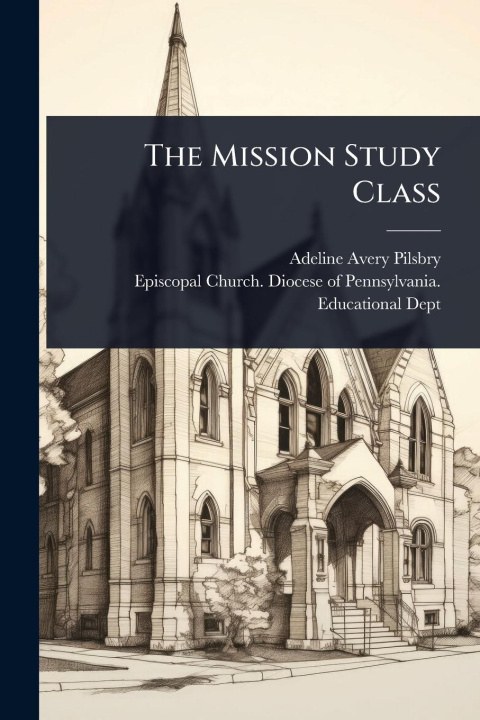 Kniha The Mission Study Class 