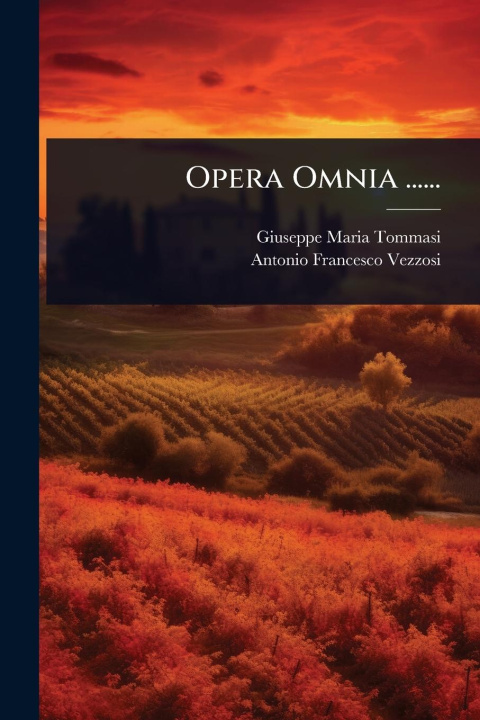 Kniha Opera Omnia ...... 
