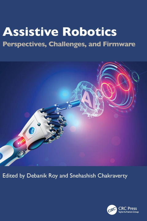 Kniha Assistive Robotics Debanik Roy