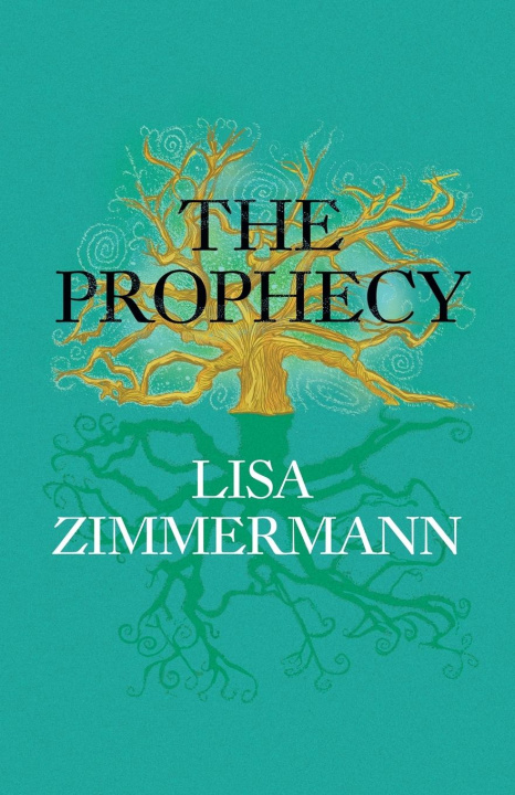 Kniha The Prophecy Lisa Zimmermann