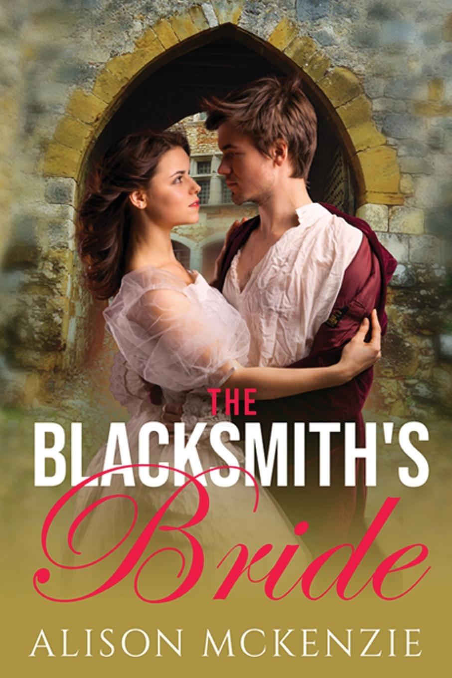 Kniha The Blacksmith's Bride Alison Mckenzie