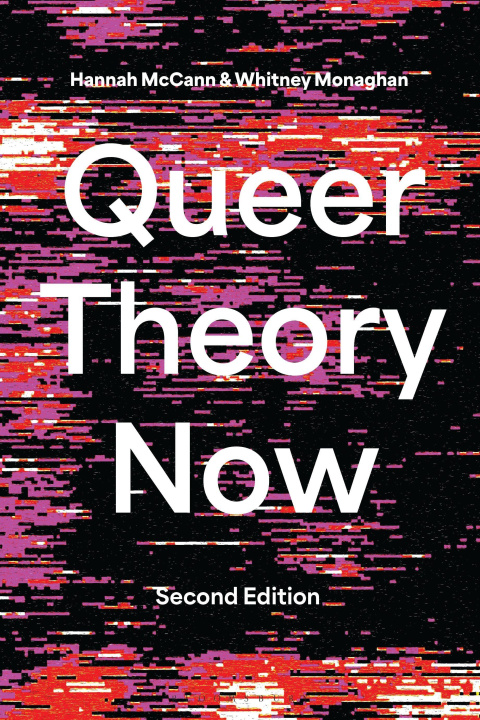 Kniha Queer Theory Now Whitney Monaghan