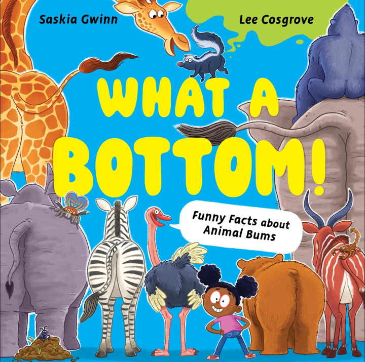 Kniha What a Bottom! Saskia Gwinn