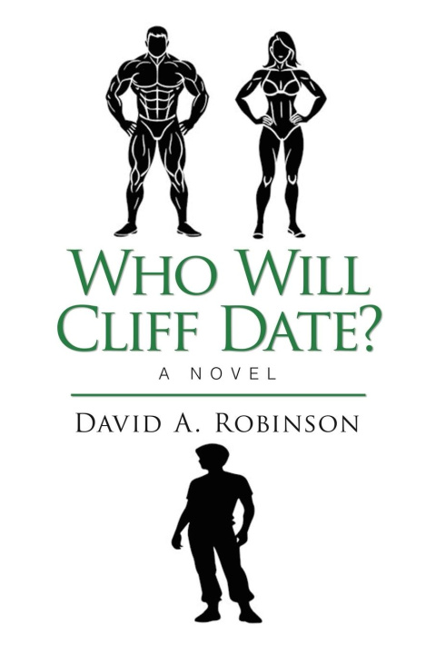 Kniha Who Will Cliff Date? David A. Robinson