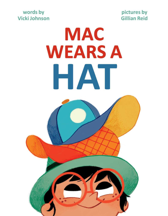 Knjiga Mac Wears a Hat Gillian Reid