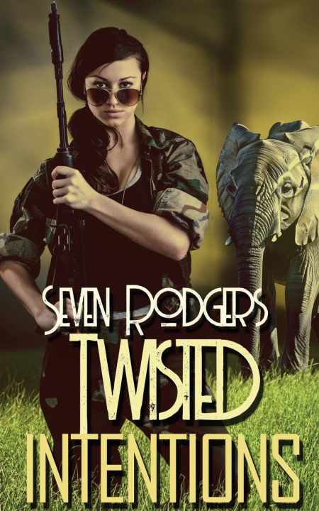 Kniha Twisted Intentions Seven Rodgers