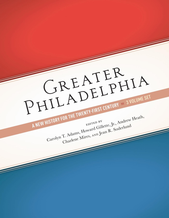 Buch Greater Philadelphia Howard Gillette
