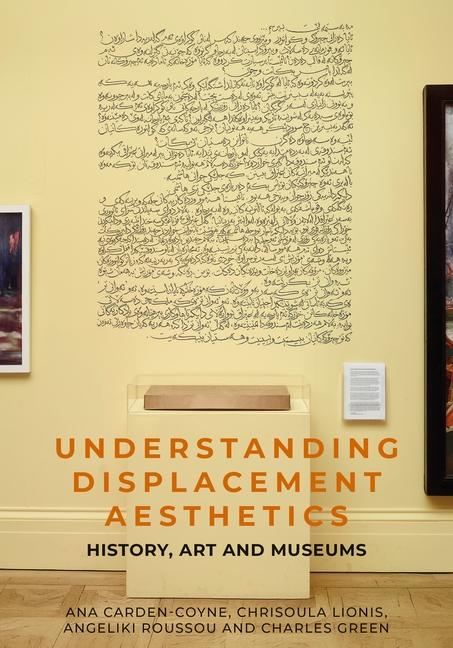 Knjiga Understanding Displacement Aesthetics Charles Green