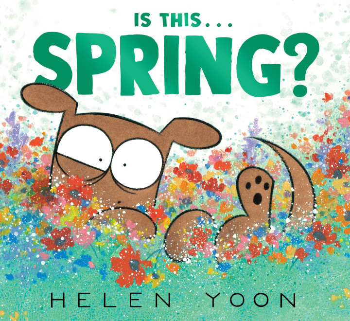 Book Is This . . . Spring? Helen Yoon