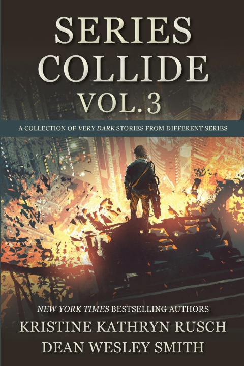 Kniha Series Collide, Volume 3 Kristine Kathryn Rusch
