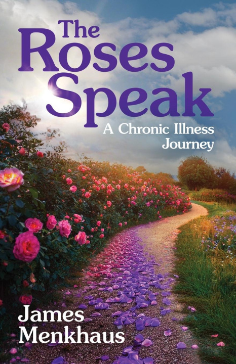 Книга The Roses Speak Jimmy Menkhaus