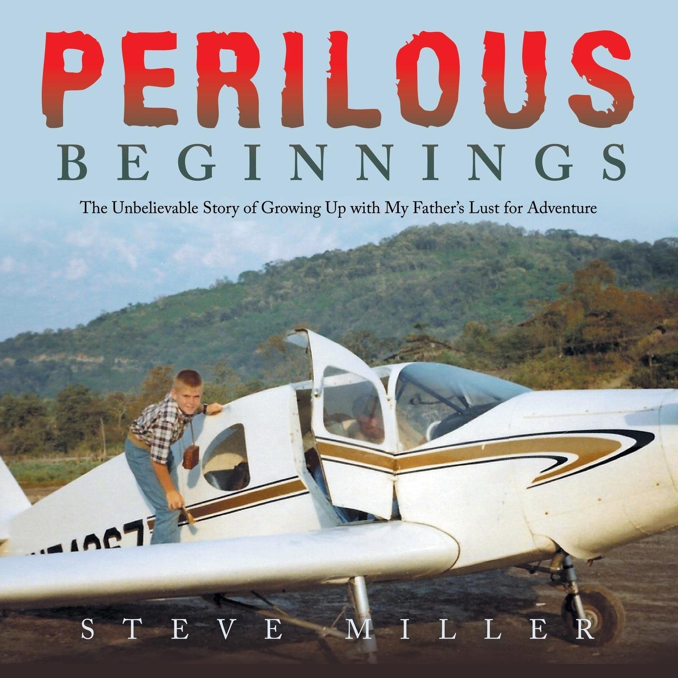 Knjiga Perilous Beginnings Steve Miller