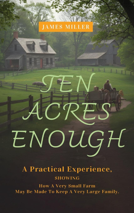 Kniha Ten Acres Enough 