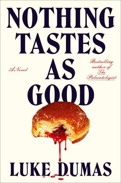 Book Nothing Tastes as Good DUMAS LUKE