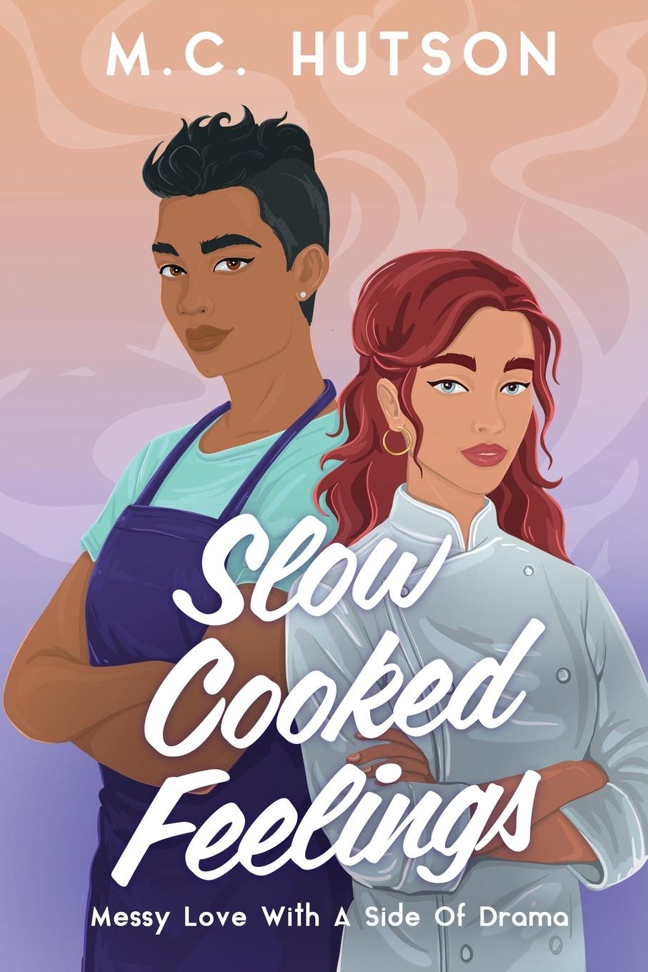 Knjiga Slow Cooked Feelings M.C. Hutson