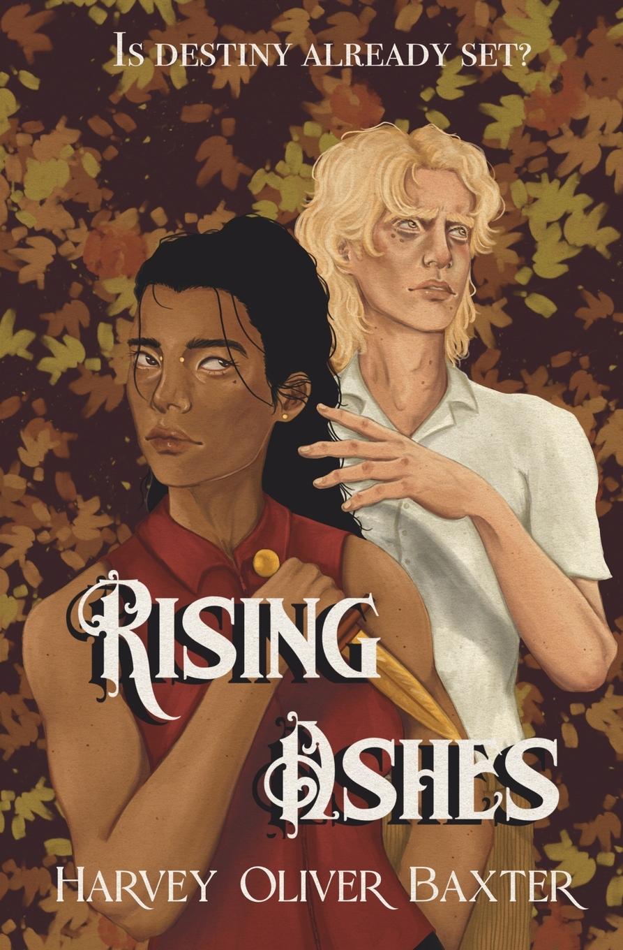Könyv Rising Ashes Harvey Oliver Baxter