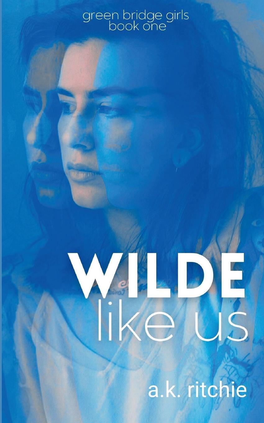 Kniha Wilde Like Us 