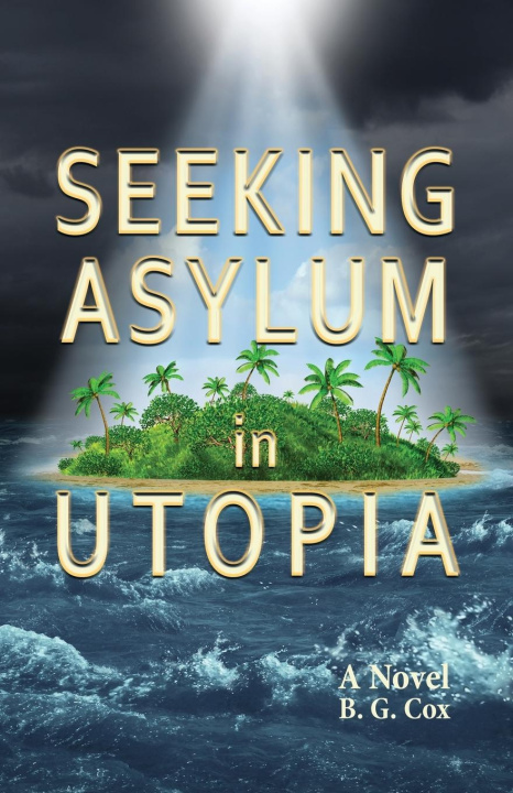 Kniha Seeking Asylum in Utopia 